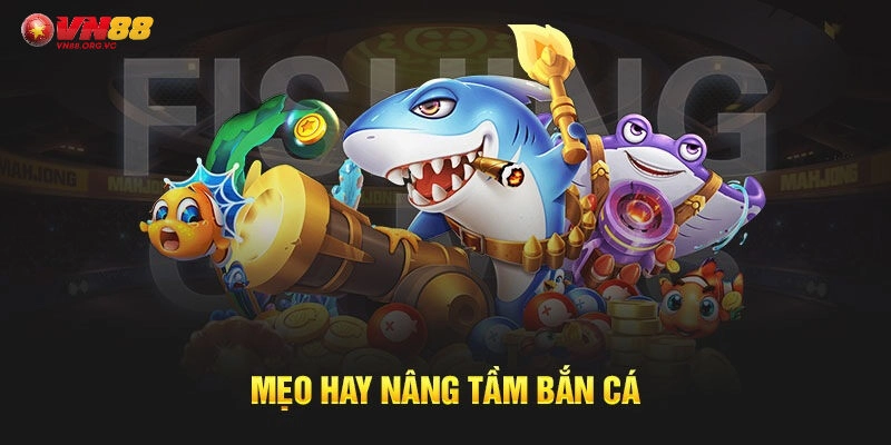 Bí kíp săn cá tại bắn cá Jackpot VN88